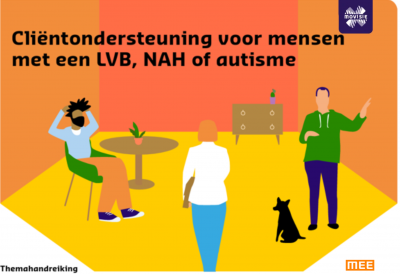Themahandreiking: Cliëntondersteuning specifiek voor mensen met een NAH, LVB of autisme