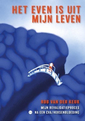 ‘Het even is uit mijn leven’. Lees het inspirerende verhaal van Rob van der Keur