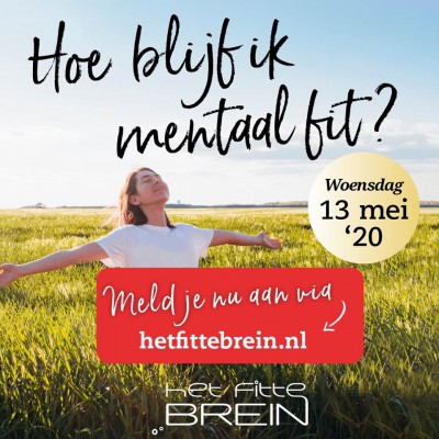 Webinar van Het Fitte Brein: ‘Hoe blijf ik mentaal fit?’ op 13 mei 2020 
